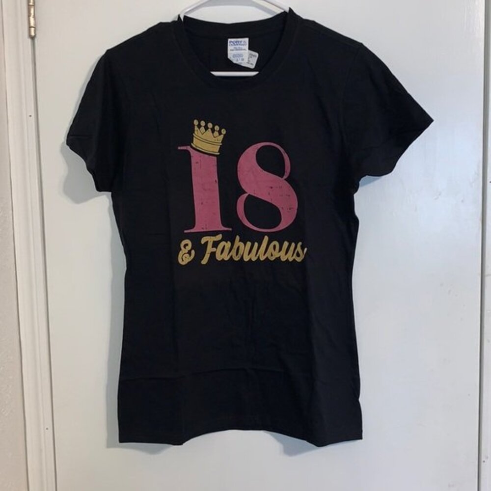 18 and fabulous short sleeved T-shirt